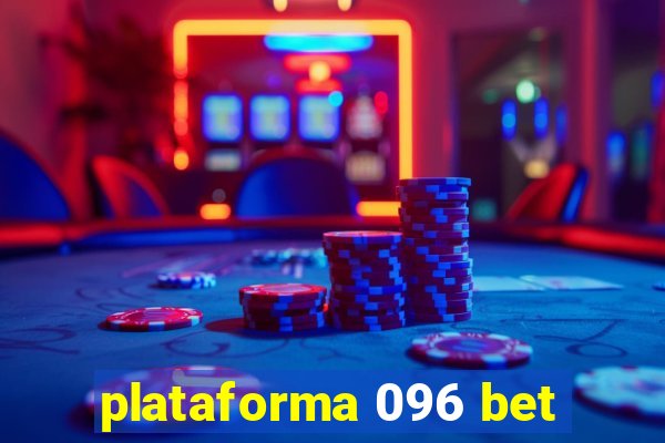 plataforma 096 bet