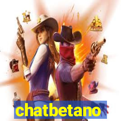 chatbetano