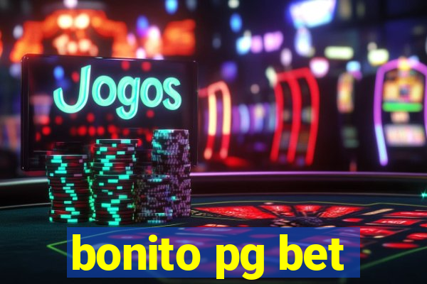 bonito pg bet