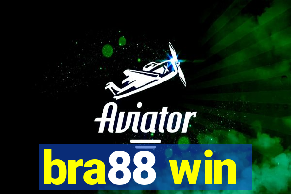 bra88 win