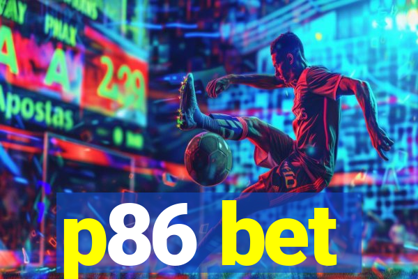 p86 bet