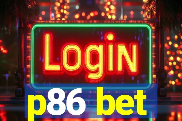 p86 bet