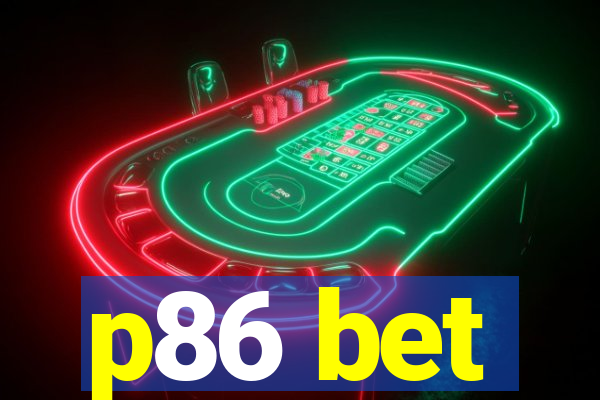 p86 bet