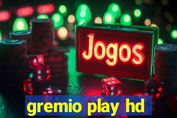 gremio play hd