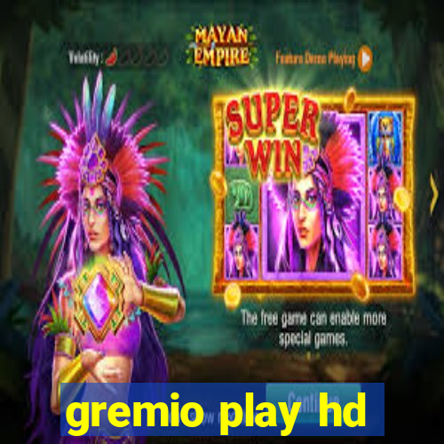 gremio play hd