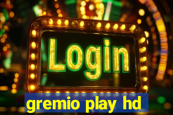 gremio play hd