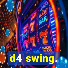 d4 swing.