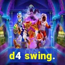 d4 swing.