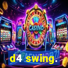 d4 swing.