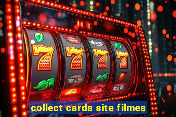 collect cards site filmes