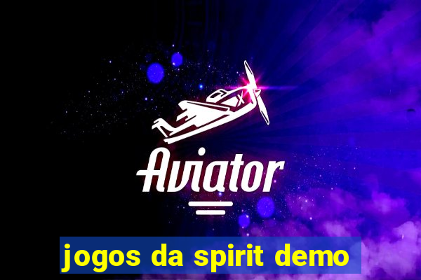 jogos da spirit demo