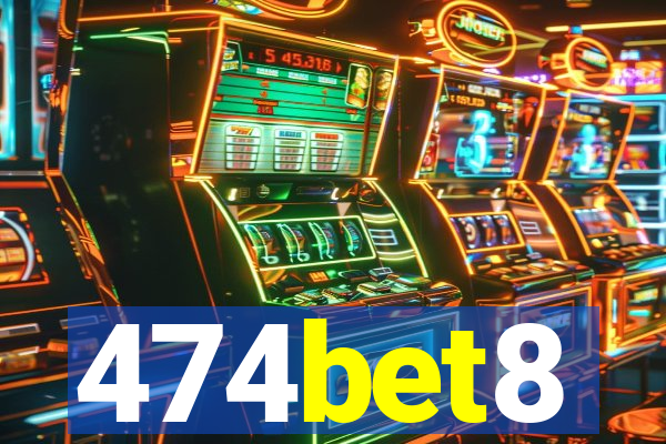 474bet8