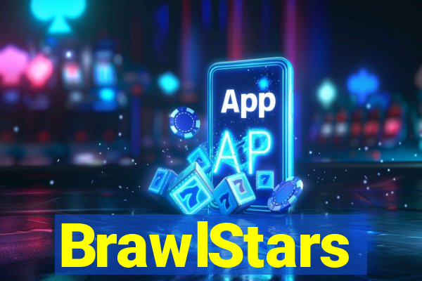 BrawlStars