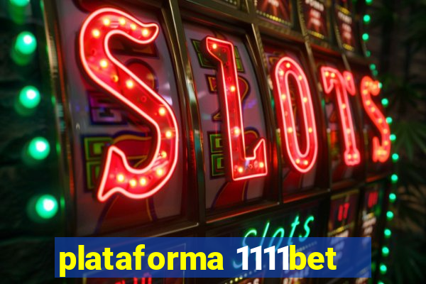 plataforma 1111bet