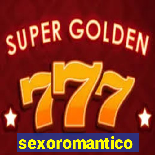 sexoromantico