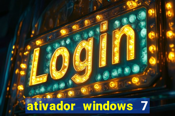 ativador windows 7 ultimate 64 bits download