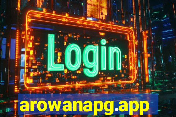 arowanapg.app