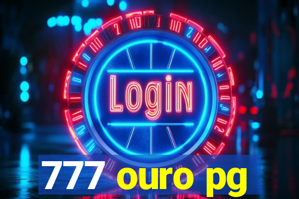 777 ouro pg