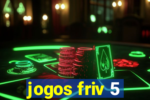 jogos friv 5