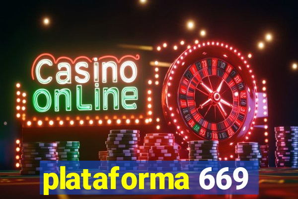 plataforma 669