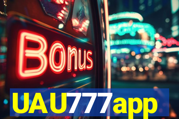 UAU777app