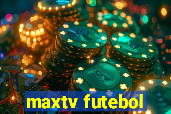 maxtv futebol