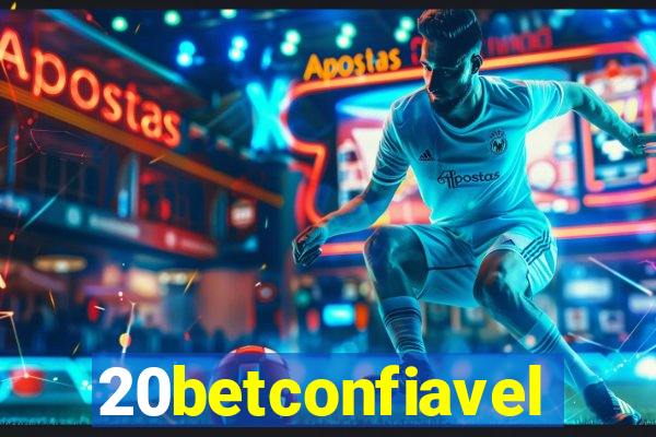 20betconfiavel