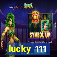 lucky 111