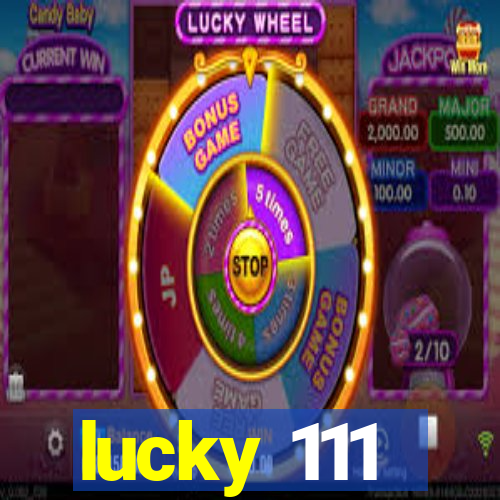 lucky 111