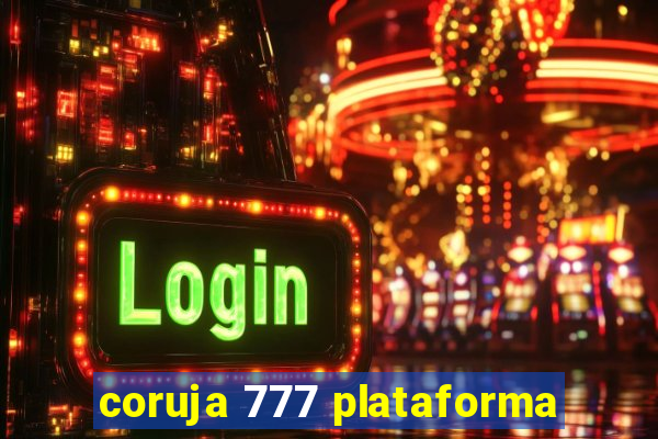 coruja 777 plataforma