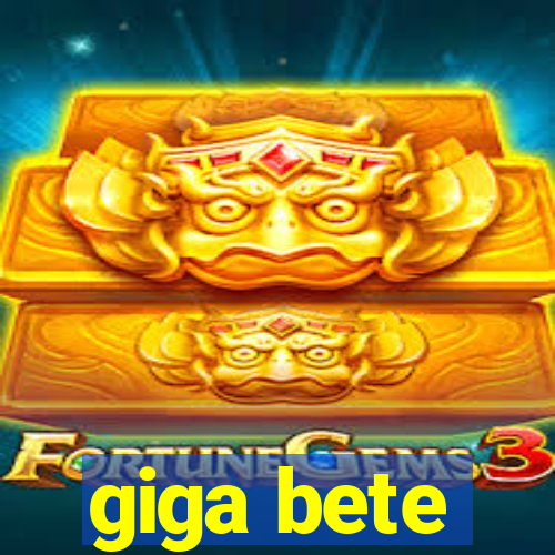 giga bete