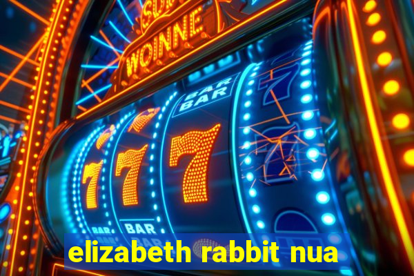 elizabeth rabbit nua