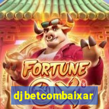 djbetcombaixar