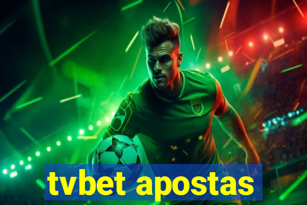 tvbet apostas