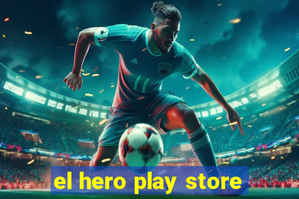 el hero play store