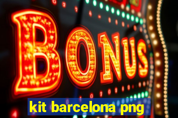 kit barcelona png