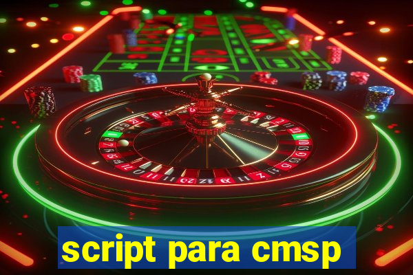 script para cmsp