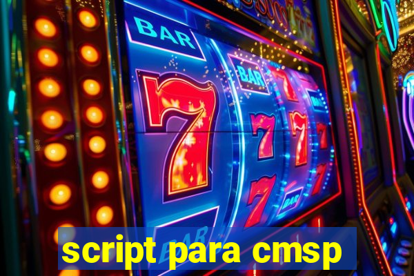 script para cmsp