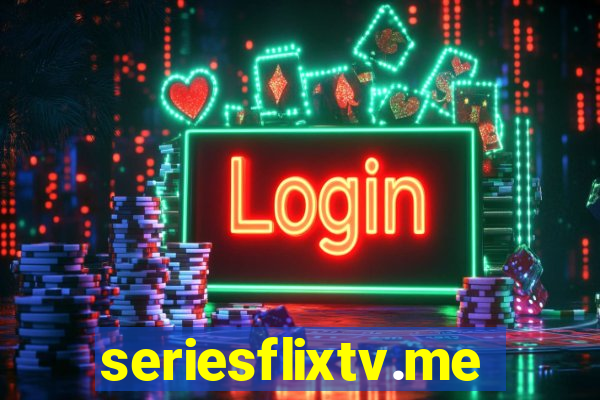 seriesflixtv.me