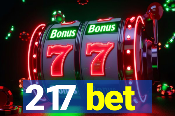 217 bet