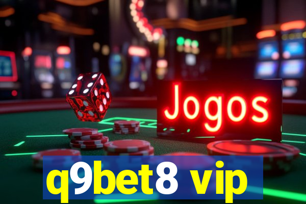 q9bet8 vip