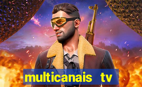 multicanais tv online ao vivo