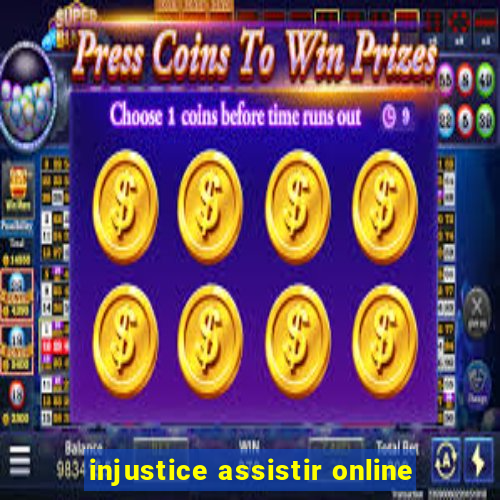 injustice assistir online