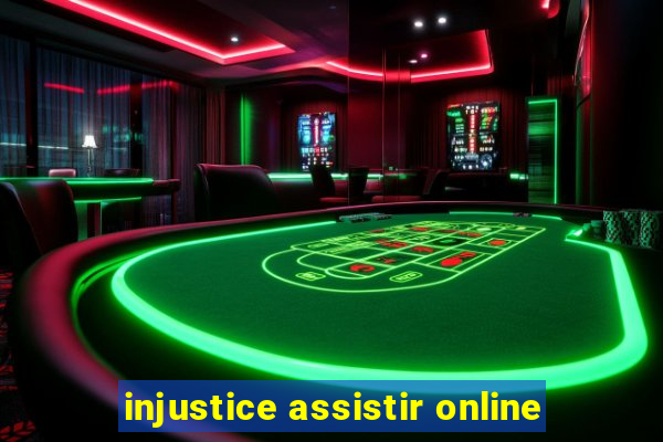 injustice assistir online