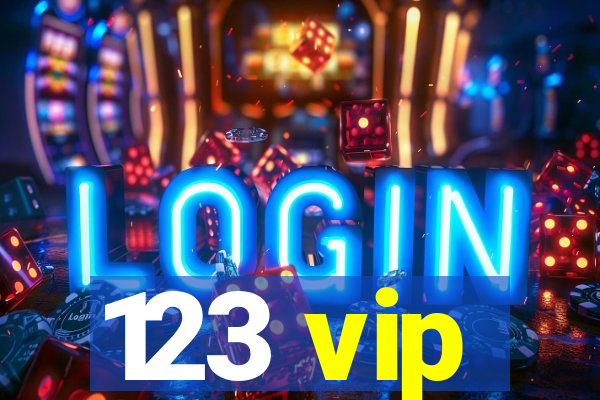 123 vip