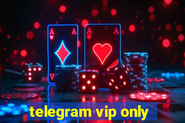 telegram vip only