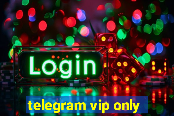 telegram vip only