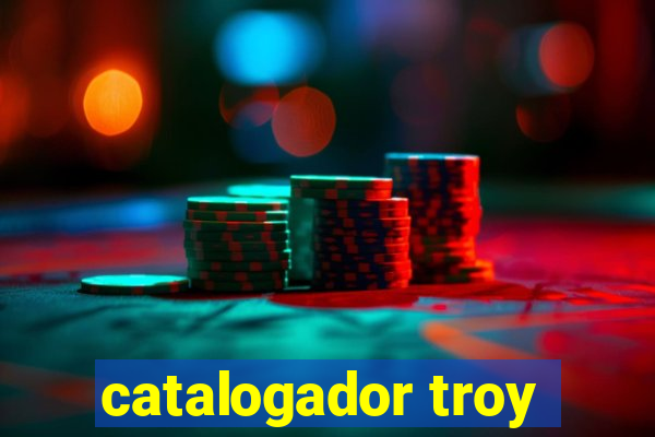 catalogador troy