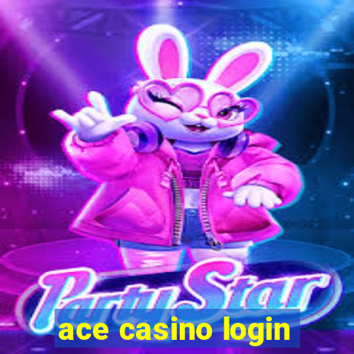 ace casino login