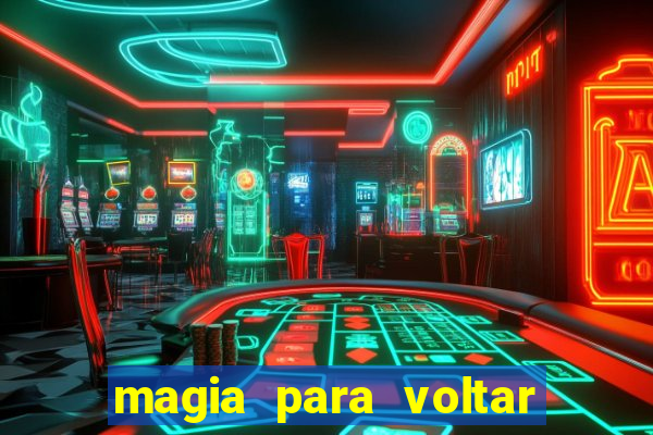 magia para voltar no tempo